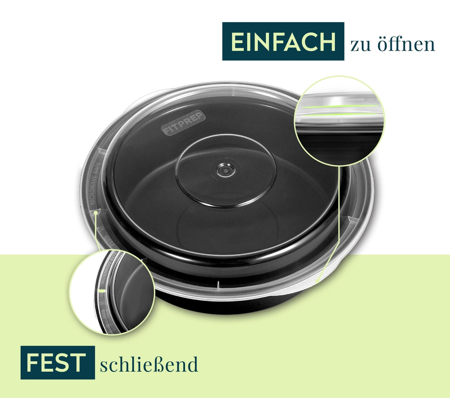 Nahaufnahme eines geschlossenen FITPREP Rundbehälters mit Fokus auf die fest schließende Kante. Der Deckel ist durchsichtig und leicht zu öffnen – textlich hervorgehoben mit „Einfach zu öffnen“ und „Fest schließend“.